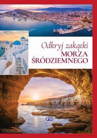 Odkryj szlaki Morza Śródziemnego [KSIĄŻKA]
