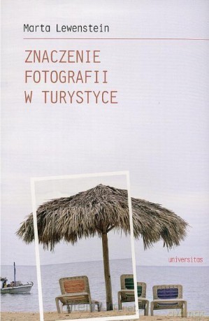 Znaczenie fotografii w turystyce [KSIĄŻKA]