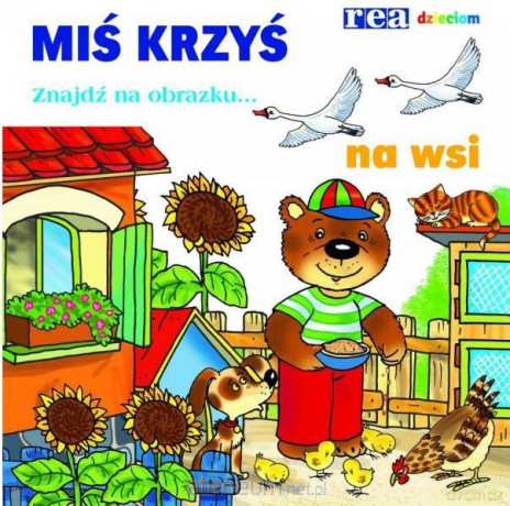 Znajdź na obrazku... Miś Krzyś na wsi [KSIĄŻKA]