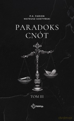 Paradoks Cnót (Tom 3) - P.K. Farion, Mateusz Gostyński [KSIĄŻKA]