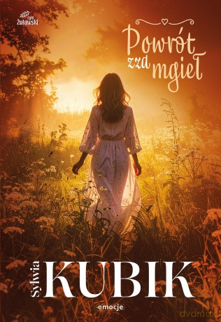 Powrót zza mgieł. Cykl Żuławski (Tom 4) - Sylwia Kubik [KSIĄŻKA]