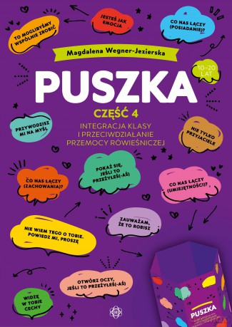 Puszka część 4 Integracja klasy i przeciwdziałanie przemocy równieśniczej - Magdalena Wegner-Jezierska [KSIĄŻKA]