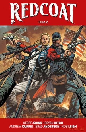 Redcoat (Tom 2) - Geoff Johns, Bryan Hitch [KSIĄŻKA]