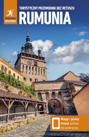 Rumunia. Turystyczny przewodnik bez retuszu - Norm Longley [KSIĄŻKA]