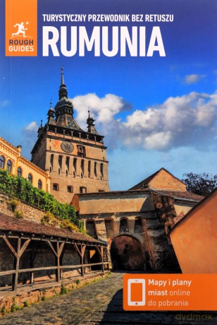 Rumunia. Turystyczny przewodnik bez retuszu - Norm Longley [KSIĄŻKA]