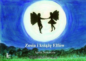 Zosia i książę Elfów (twarda) [KSIĄŻKA]