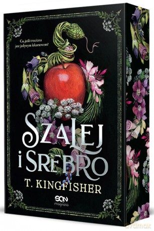 Szalej i srebro - T. Kingfisher [KSIĄŻKA]