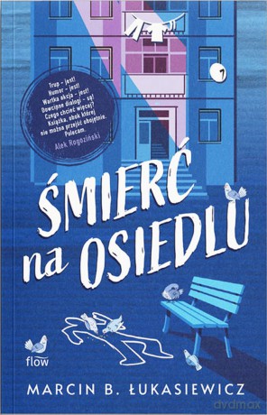 Śmierć na osiedlu - Marcin B. Łukasiewicz [KSIĄŻKA]