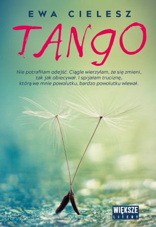 Tango. Duże Litery - Ewa Cielesz [KSIĄŻKA]