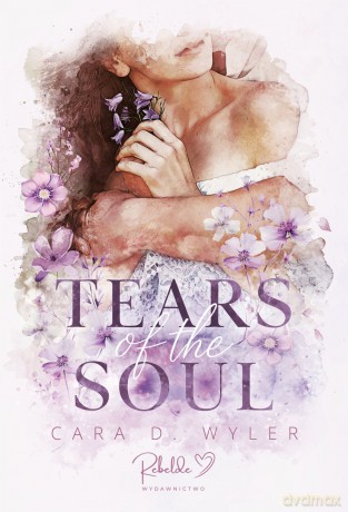 Tears of the Soul - Cara D. Wyler [KSIĄŻKA]