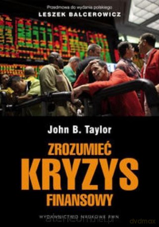 Zrozumieć kryzys finansowy. Przyczyny, skutki [KSIĄŻKA]