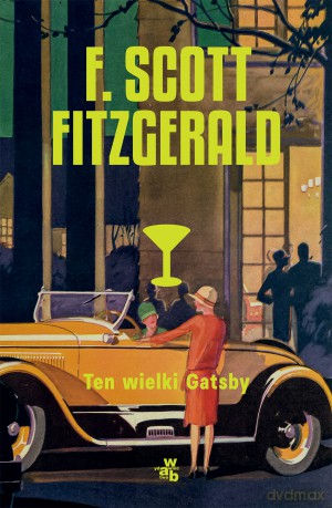 Ten wielki Gatsby - Francis Scott Fitzgerald [KSIĄŻKA]