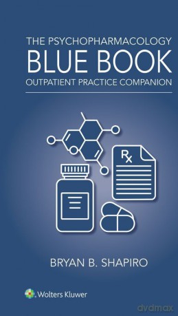 The Psychopharmacology Blue Book - Bryan Shapiro [KSIĄŻKA]