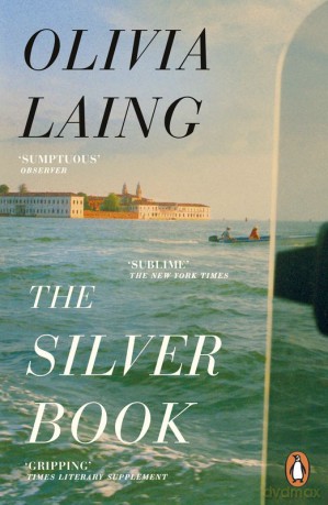 The Silver Book - Olivia Laing [KSIĄŻKA]