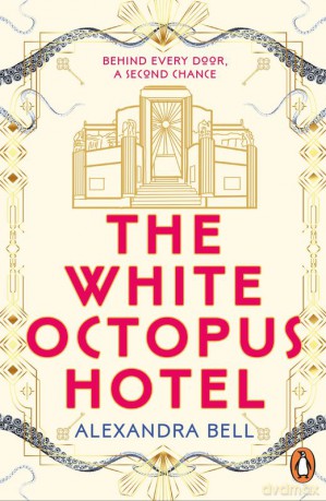 The White Octopus Hotel - Alexandra Bell [KSIĄŻKA]