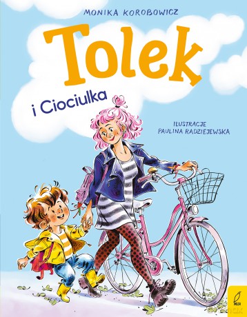 Tolek i Ciociulka - Monika Korobowicz [KSIĄŻKA]