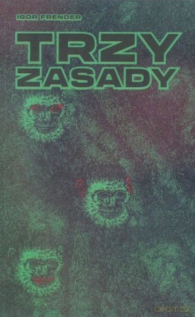Trzy zasady - Igor Frender [KSIĄŻKA]