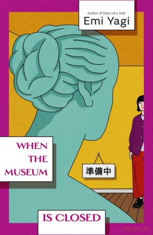 When the Museum is Closed - Emi Yagi [KSIĄŻKA]
