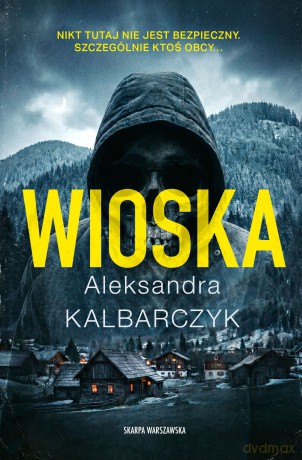 Wioska - Aleksandra Kalbarczyk [KSIĄŻKA]