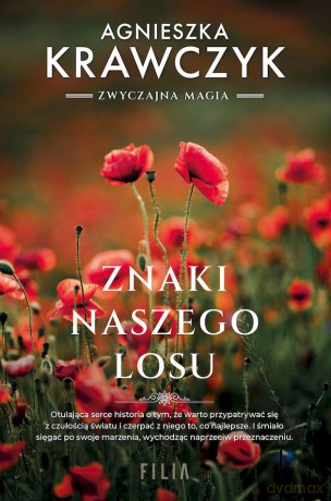 Znaki naszego losu wyd. kieszonkowe - Agnieszka Krawczyk [KSIĄŻKA]