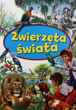 Zwierzęta świata [KSIĄŻKA]