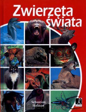 Zwierzęta świata [KSIĄŻKA]