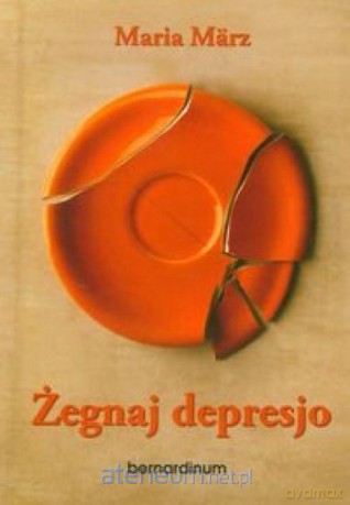 Żegnaj depresjo [KSIĄŻKA]