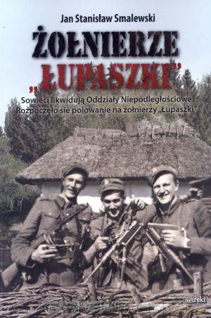Żołnierze Łupaszki [KSIĄŻKA]