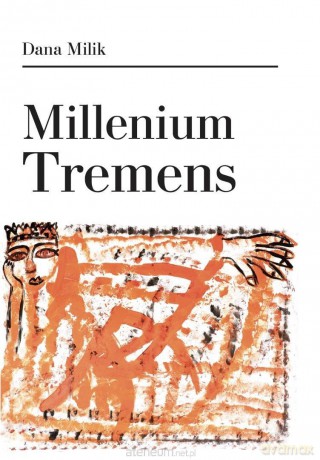 Millenium Tremens - Dana Milik [KSIĄŻKA]