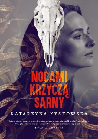 Nocami krzyczą sarny (barwione brzegi) - Katarzyna Zyskowska [KSIĄŻKA]