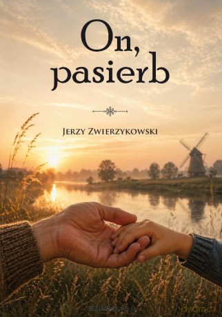 On, pasierb - Jerzy Zwierzykowski [KSIĄŻKA]