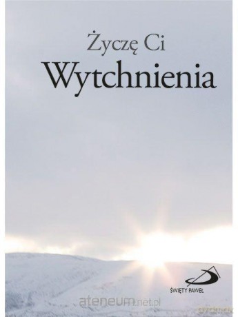 Życzę Ci Wytchnienia [KSIĄŻKA]