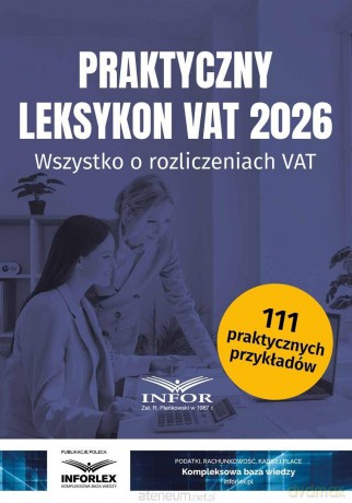 Praktyczny Leksykon VAT 2026 - praca zbiorowa [KSIĄŻKA]