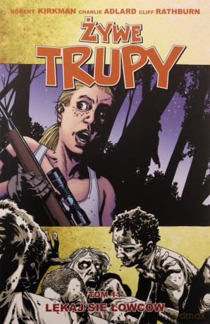 Żywe trupy. Tom 11. Lękaj się łowców [KOMIKS]