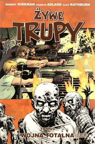 Żywe trupy. Tom 20. Wojna totalna. Część 1 [KOMIKS]