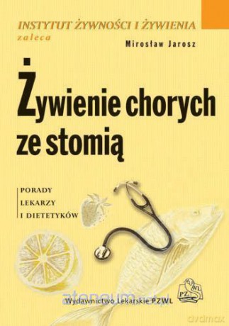 Żywienie chorych ze stomią [KSIĄŻKA]