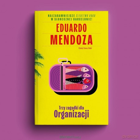 Trzy zagadki dla Organizacji - Eduardo Mendoza [KSIĄŻKA]