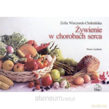 Żywienie w chorobach serca [KSIĄŻKA]