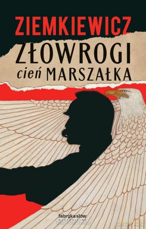 Złowrogi cień Marszałka - Rafał A. Ziemkiewicz [KSIĄŻKA]