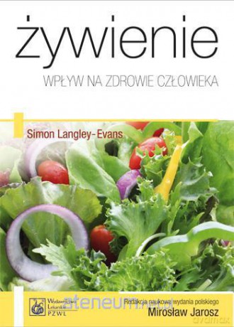 Żywienie. Wpływa na zdrowie człowieka PZWL [KSIĄŻKA]