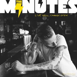 The Minutes: Live Well, Change Often [CD]