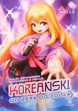 Koreański od zera do idola - Julia Szymańska [KSIĄŻKA]