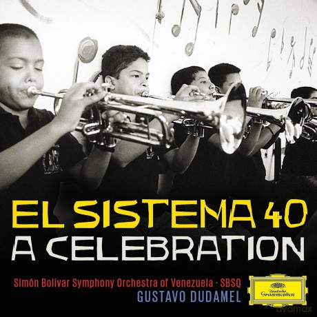 Gustavo Dudamel: El Sistema 40 A Celebration [CD]
