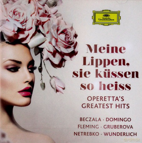 Beczała, Netrebko, Fleming: Meine Lippen, Sie Kussen So Heis [2CD]