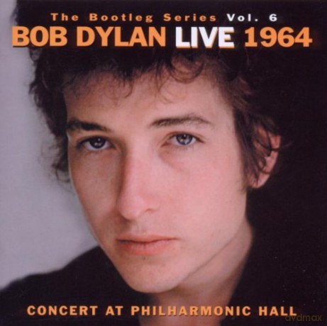Bob Dylan: The Bootleg Volume 6: Bob Dylan Live 1964 - Concert At Philharmonic Hall [2CD]