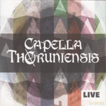 Capella Thoruniensis: Live [CD]