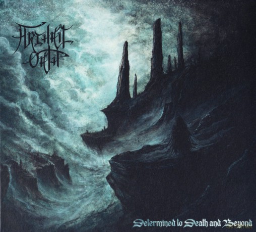 Archaic Oath: Determined To Death And Beyond (digipack) [CD]