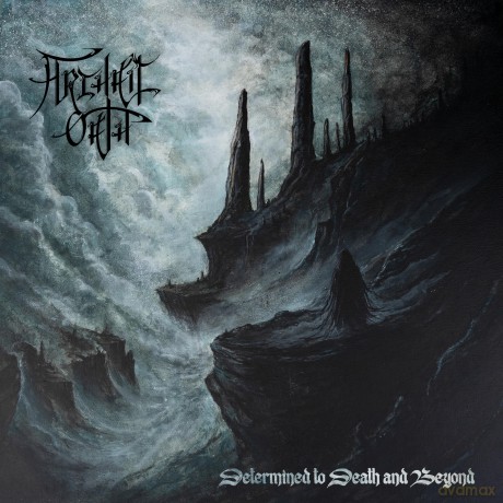 Archaic Oath: Determined To Death And Beyond (digipack) [CD]