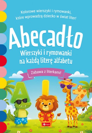 Abecadło. Wierszyki i rymowanki na każdą literę alfabetu [KSIĄŻKA]