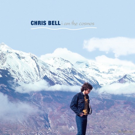 Chris Bell: I Am The Cosmos [2CD]